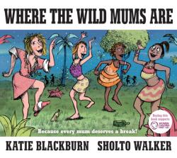 Where the Wild Mums Are (ISBN: 9780571321513)