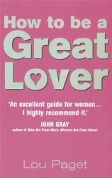 How To Be A Great Lover (ISBN: 9780749921040)