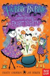 Hubble Bubble - The Super Spooky Fright Night (ISBN: 9780857633170)