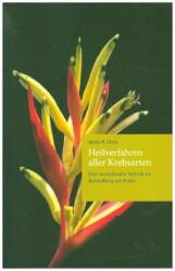 Heilverfahren aller Krebsarten (ISBN: 9780974028767)