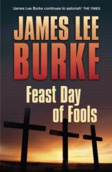 Feast Day Of Fools. Glut und Asche, englische Ausgabe (ISBN: 9781409136316)