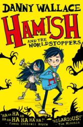 Hamish and the WorldStoppers. Hamish und die Weltstopper, englische Ausgabe (ISBN: 9781471123887)