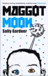 Maggot Moon (ISBN: 9781471400445)