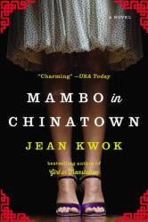 Mambo in Chinatown. Wenn die Liebe tanzen lernt, englische Ausgabe (ISBN: 9781594633805)