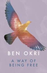 A Way of Being Free (ISBN: 9781784082567)