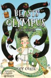 Beasts of Olympus 1: Beast Keeper (ISBN: 9781848124394)