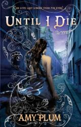Until I Die (ISBN: 9781907411038)