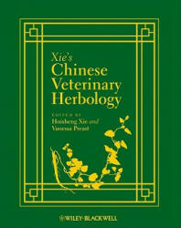 Xie's Chinese Veterinary Herbology - Xie (2010)