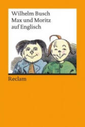 Max und Moritz auf englisch (ISBN: 9783150094327)