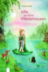 Lilia, die kleine Elbenprinzessin (ISBN: 9783401096049)