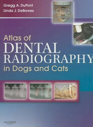 Atlas of Dental Radiography in Dogs and Cats - Gregg DuPont (2008)