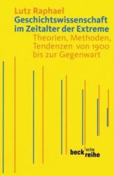 Geschichtswissenschaft im Zeitalter der Extreme (ISBN: 9783406603440)