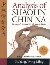 Analysis of Shaolin Chin Na - Yang Jwing-ming (ISBN: 9781594390005)