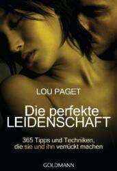 Die perfekte Leidenschaft (ISBN: 9783442165650)