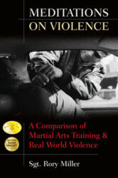 Meditations on Violence - Rory Miller (ISBN: 9781594391187)