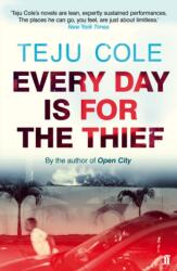 Every Day is for the Thief (ISBN: 9780571307944)