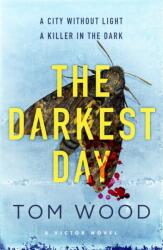 The Darkest Day. Dark Day, englische Ausgabe (ISBN: 9780751556025)