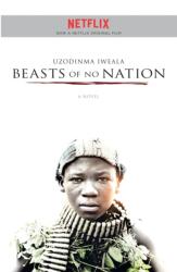 Beasts of No Nation. Du sollst Bestie sein! , englische Ausgabe (ISBN: 9781473625556)