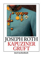 Die Kapuzinergruft - Joseph Roth (ISBN: 9783458351771)