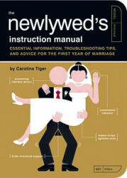 Newlywed's Instruction Manual - Caroline Tiger (ISBN: 9781594744365)