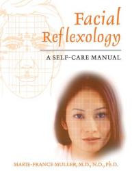 Facial Reflexology: A Self-Care Manual (ISBN: 9781594770135)