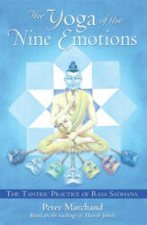 Yoga of the Nine Emotions - Peter Marchand (ISBN: 9781594770944)