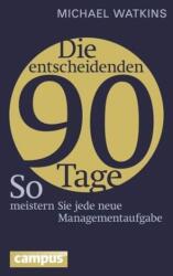Die entscheidenden 90 Tage (ISBN: 9783593501291)