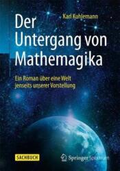 Der Untergang von Mathemagika (ISBN: 9783662459782)