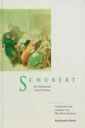 Schubert - Die Dokumente seines Lebens - Franz Schubert (ISBN: 9783765103025)