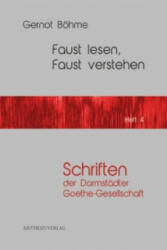 Faust lesen, Faust verstehen (ISBN: 9783849810702)