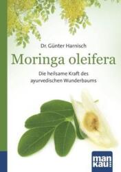 Moringa oleifera. Kompakt-Ratgeber (ISBN: 9783863741938)