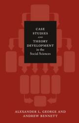 Case Studies and Theory Development in the Social Sciences (ISBN: 9780262572224)