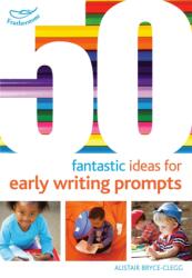 50 Fantastic Ideas for Early Writing Prompts (ISBN: 9781472913258)