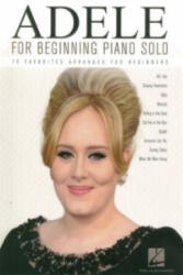 Adele for Beginning Piano Solo - Adele (ISBN: 9781495058837)