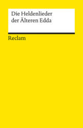 Die Heldenlieder der Älteren Edda (ISBN: 9783150181423)