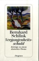 Vergangenheitsschuld - Bernhard Schlink (ISBN: 9783257065978)