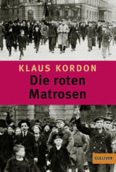 Die roten Matrosen oder Ein vergessener Winter (ISBN: 9783407789211)