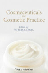 Cosmeceuticals and Cosmetic Practice - Patricia K. Farris (2014)