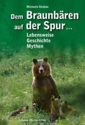 Dem Braunbären auf der Spur (ISBN: 9783702013271)