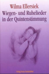 Wiegen- und Ruhelieder in der Quintenstimmung (ISBN: 9783772519819)
