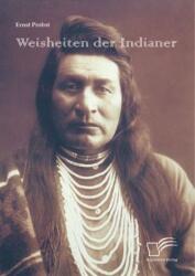 Weisheiten der Indianer - Ernst Probst (ISBN: 9783842872998)