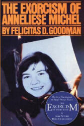 Exorcism of Anneliese Michel - Felicitas Goodman (ISBN: 9781597524322)