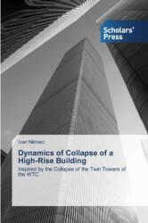 Dynamics of Collapse of a High-Rise Building (ISBN: 9783639668162)