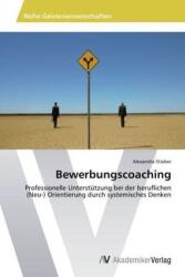 Coaching pentru candidatură (ISBN: 9783639721157)