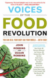 Voices of the Food Revolution - John Robbins (2013)
