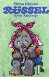 Rüssel la dentist (ISBN: 9783896031495)