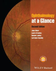 Ophthalmology at a Glance 2e - Jane Olver, Laura Crawley, Gurjeet Jutley, Lorraine Cassidy (2014)