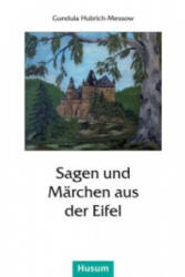 Sagen und Märchen aus der Eifel (ISBN: 9783898766722)