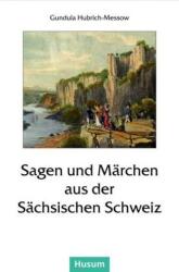 Sagen und Märchen aus der Sächsischen Schweiz (ISBN: 9783898767088)
