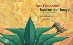 Der Feuerdieb. Ladrón del Fuego (ISBN: 9783905804621)